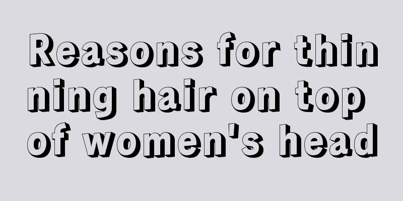 Reasons for thinning hair on top of women's head