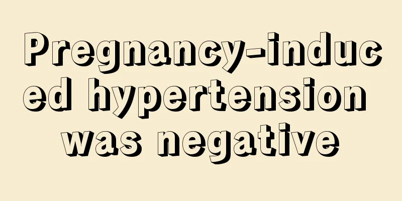 Pregnancy-induced hypertension was negative