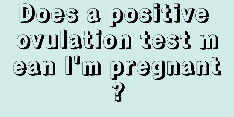 Does a positive ovulation test mean I'm pregnant?