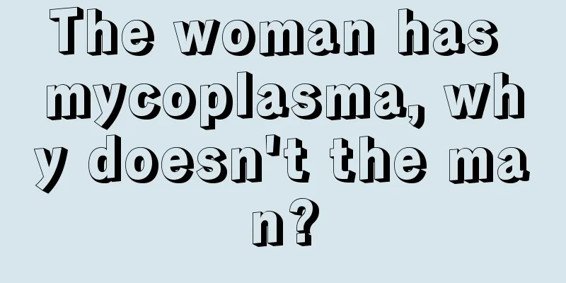 The woman has mycoplasma, why doesn't the man?