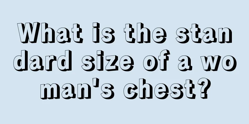 What is the standard size of a woman's chest?