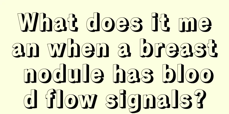 What does it mean when a breast nodule has blood flow signals?