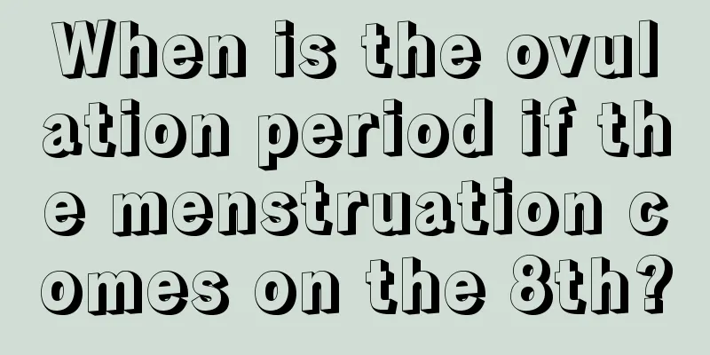 When is the ovulation period if the menstruation comes on the 8th?