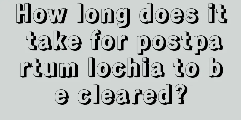 How long does it take for postpartum lochia to be cleared?