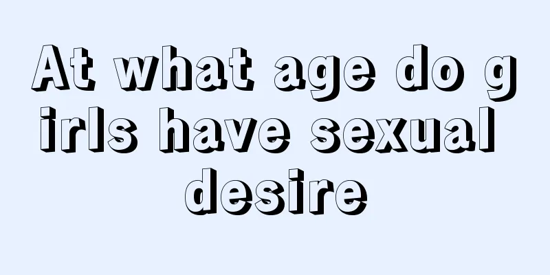 At what age do girls have sexual desire