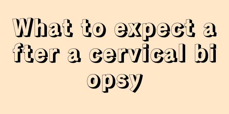 What to expect after a cervical biopsy