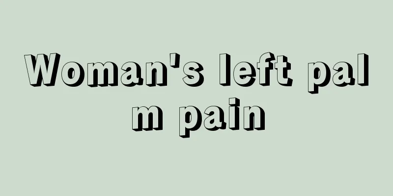 Woman's left palm pain