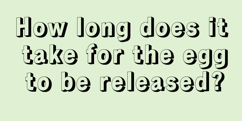 How long does it take for the egg to be released?