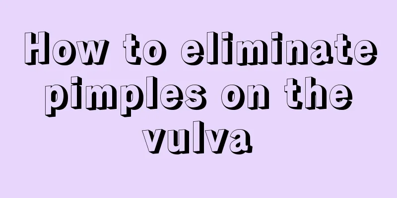 How to eliminate pimples on the vulva