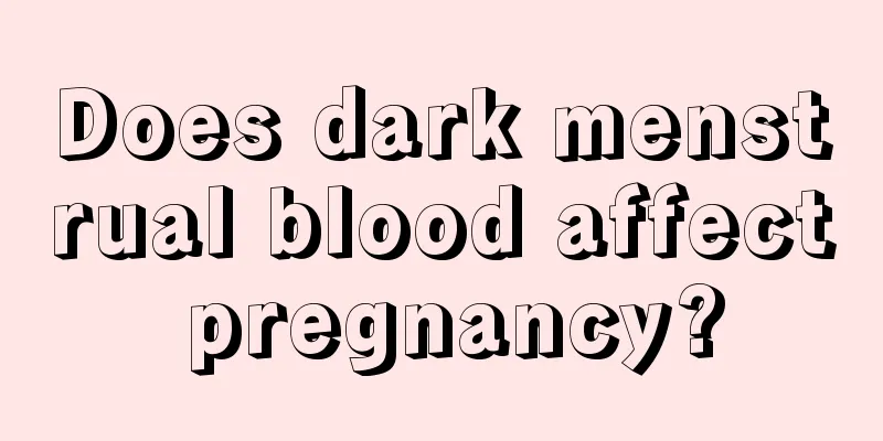 Does dark menstrual blood affect pregnancy?