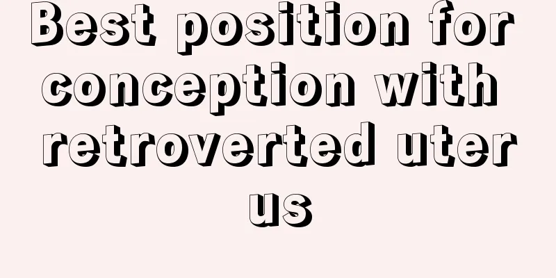 Best position for conception with retroverted uterus