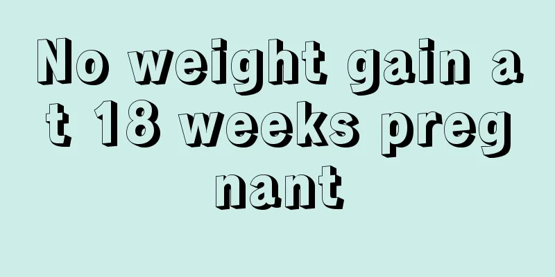 No weight gain at 18 weeks pregnant