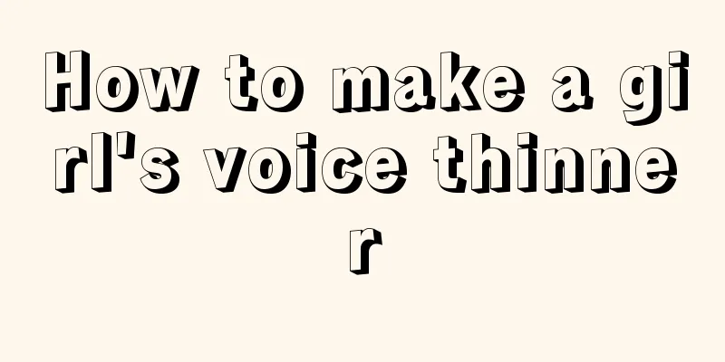 How to make a girl's voice thinner