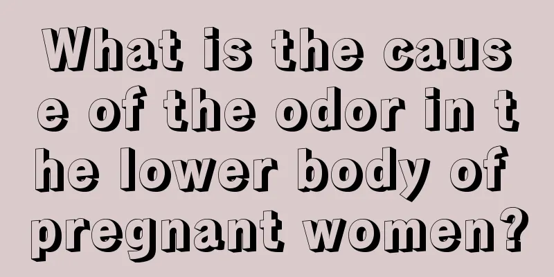 What is the cause of the odor in the lower body of pregnant women?