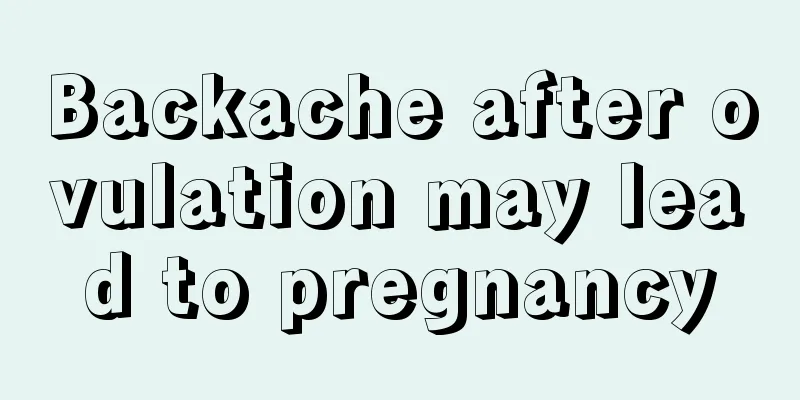 Backache after ovulation may lead to pregnancy