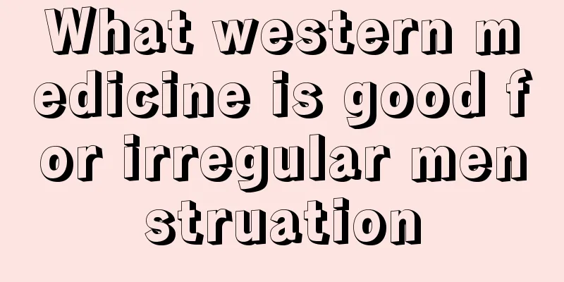 What western medicine is good for irregular menstruation