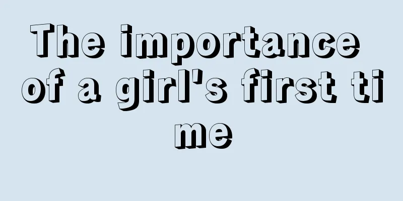 The importance of a girl's first time