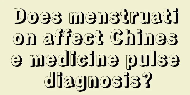 Does menstruation affect Chinese medicine pulse diagnosis?