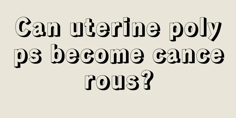 Can uterine polyps become cancerous?