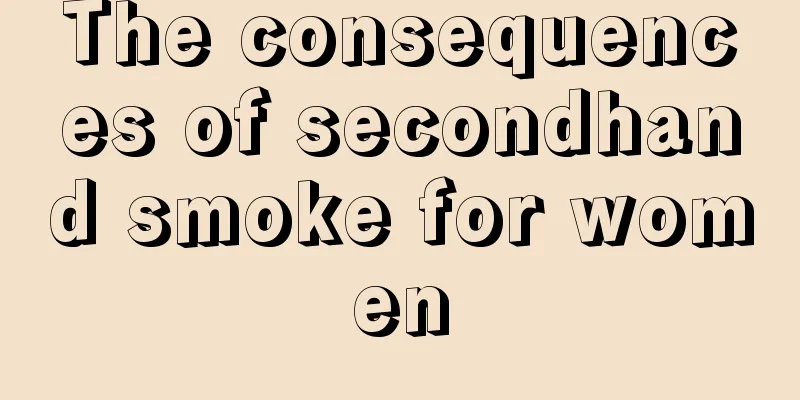 The consequences of secondhand smoke for women