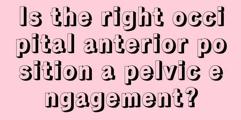 Is the right occipital anterior position a pelvic engagement?