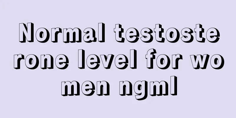 Normal testosterone level for women ngml