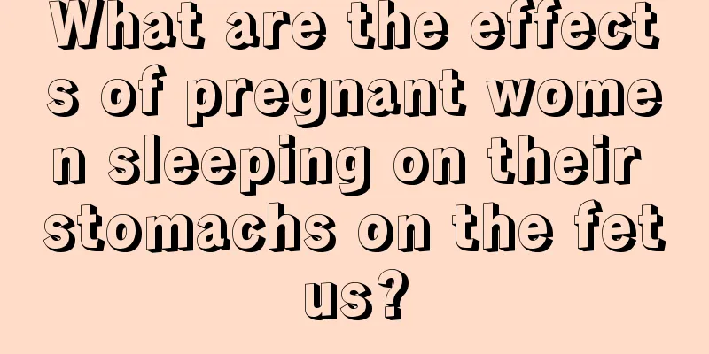 What are the effects of pregnant women sleeping on their stomachs on the fetus?