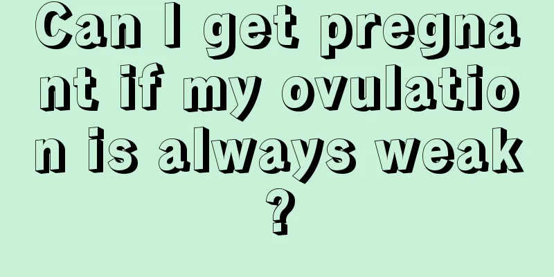 Can I get pregnant if my ovulation is always weak?