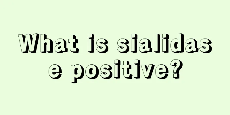 What is sialidase positive?