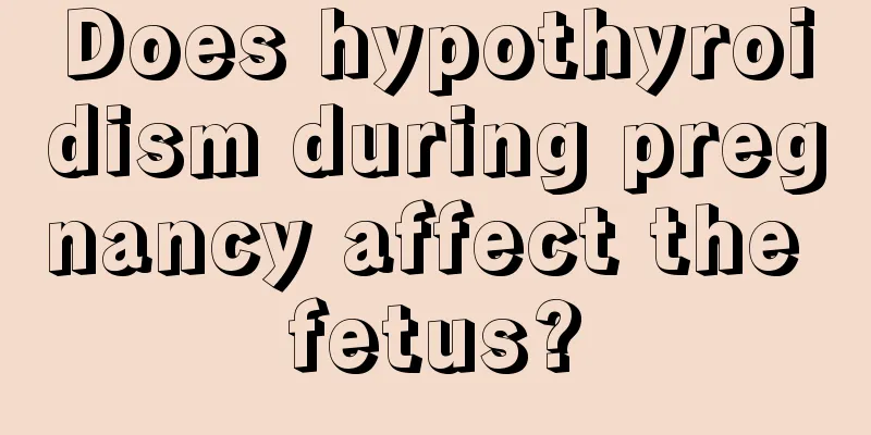 Does hypothyroidism during pregnancy affect the fetus?