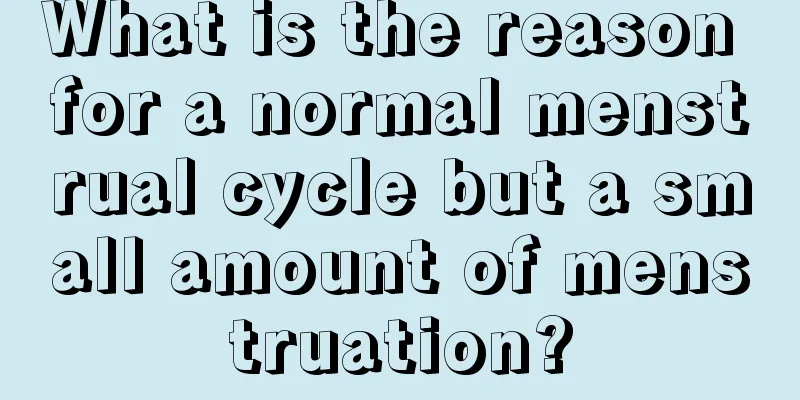 What is the reason for a normal menstrual cycle but a small amount of menstruation?