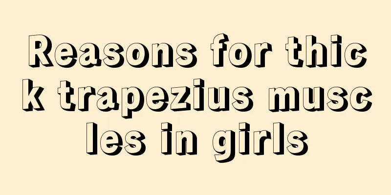 Reasons for thick trapezius muscles in girls