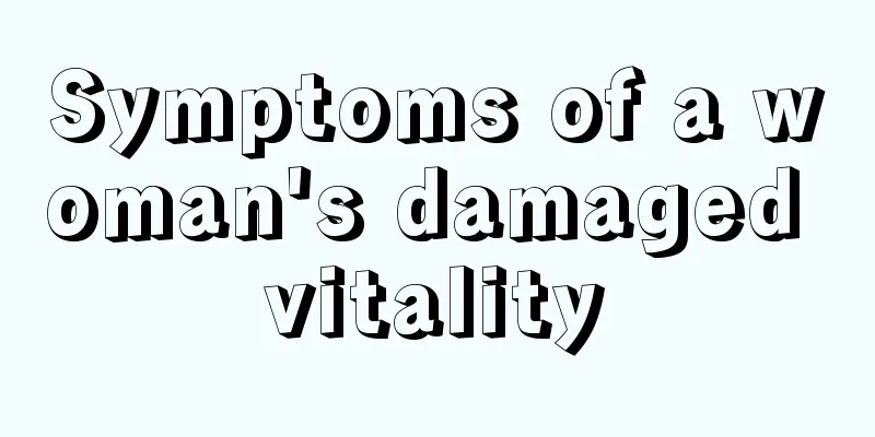 Symptoms of a woman's damaged vitality