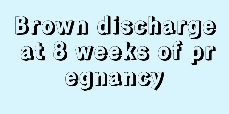 Brown discharge at 8 weeks of pregnancy