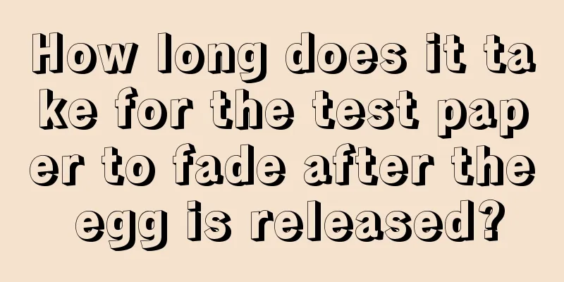 How long does it take for the test paper to fade after the egg is released?