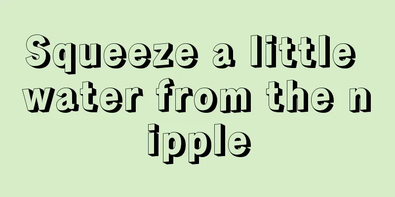 Squeeze a little water from the nipple