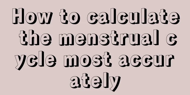 How to calculate the menstrual cycle most accurately