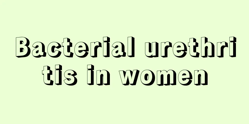 Bacterial urethritis in women