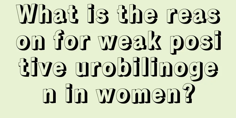 What is the reason for weak positive urobilinogen in women?