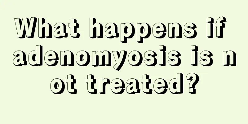 What happens if adenomyosis is not treated?