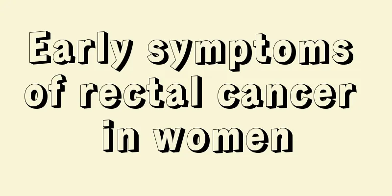 Early symptoms of rectal cancer in women