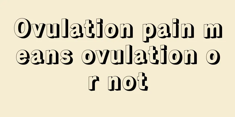 Ovulation pain means ovulation or not