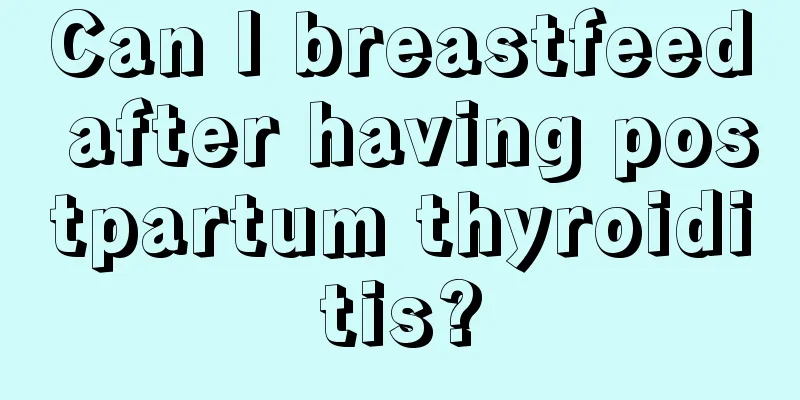 Can I breastfeed after having postpartum thyroiditis?