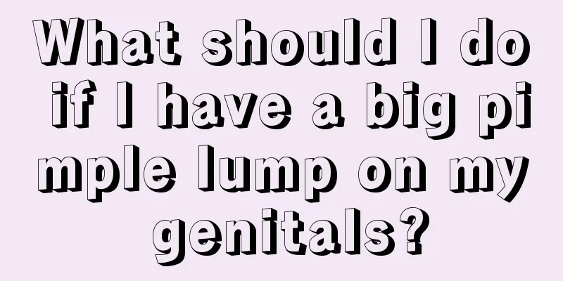 What should I do if I have a big pimple lump on my genitals?