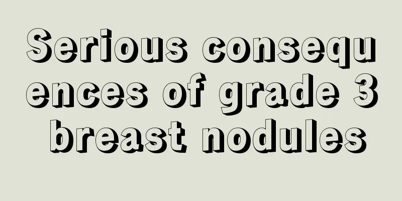 Serious consequences of grade 3 breast nodules