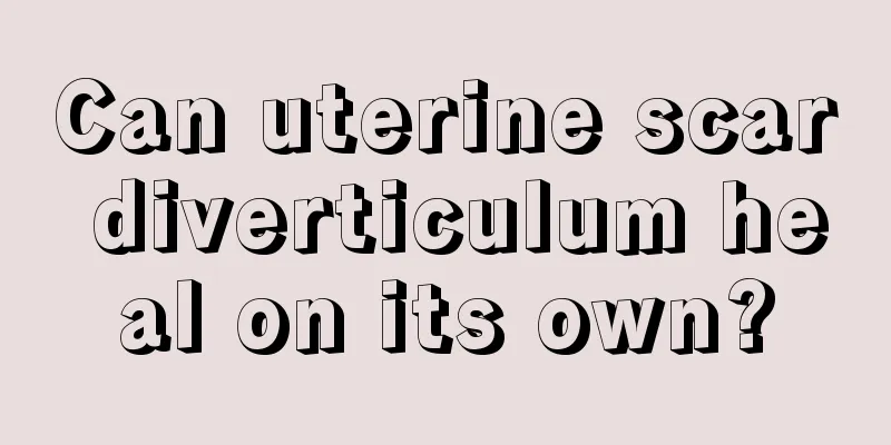 Can uterine scar diverticulum heal on its own?