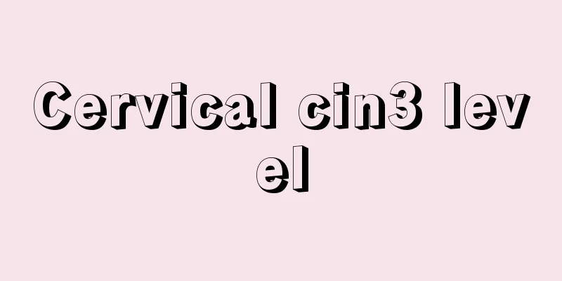 Cervical cin3 level