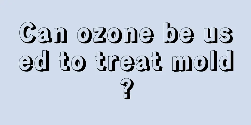 Can ozone be used to treat mold?