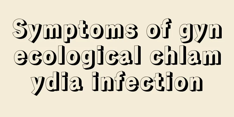 Symptoms of gynecological chlamydia infection