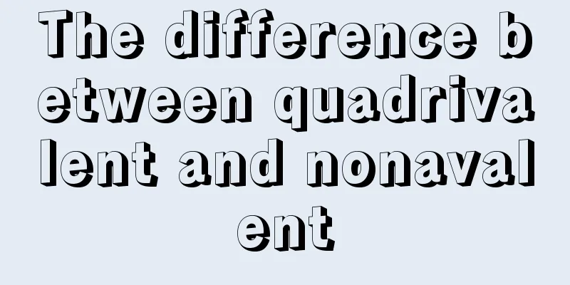 The difference between quadrivalent and nonavalent